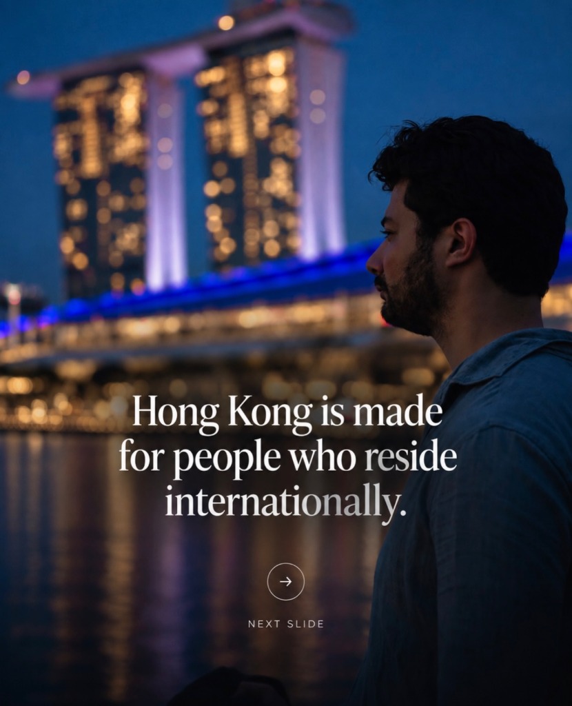 Hong Kong is made for people who reside internationally